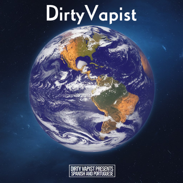 Dirty Vapist Goes Global! Now Available in Spanish and Portuguese